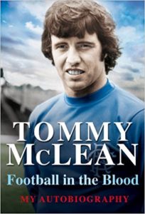 Tommy McLean Autobiography - Football in the Blood