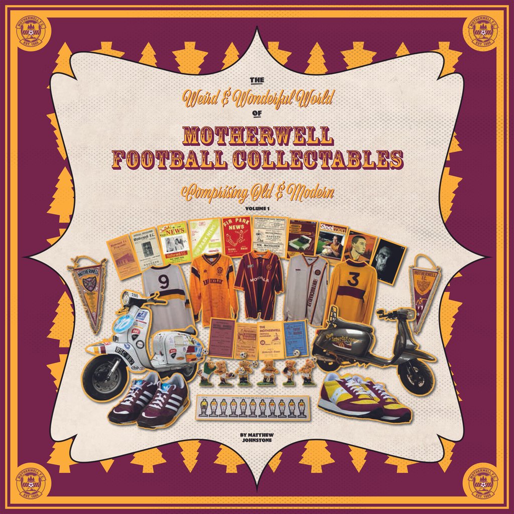 The Weird and Wonderful World of Motherwell Football Collectables